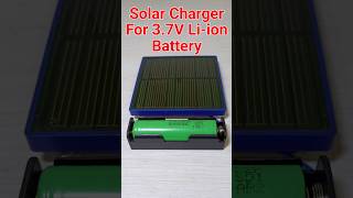 Solar Charger For 37V Liion Battery [upl. by Phare213]