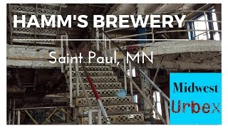 Abandoned Hamms Brewery St Paul MN  Part 1 Brewhouse [upl. by Ahseken]