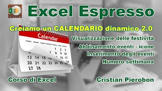 Creiamo un CALENDARIO DINAMICO 20 con Excel  Excel Espresso [upl. by Naitsabes]