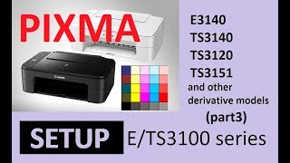 PIXMA TS3120 TS3150 E3140 part3  Printer Setup [upl. by Stavros]