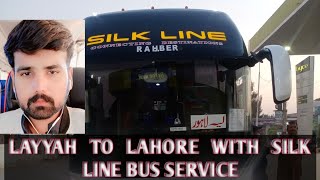 silk line bus layyah to lahore  Going layyah to lahore through silkline bus service  Munawar vlogs [upl. by Maer]