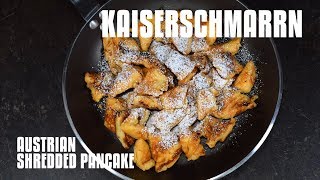 Kaiserschmarrn the Austrian shredded pancake [upl. by Niram365]