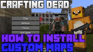 ★ How to Install a Custom Maps into the Crafting Dead Mod [upl. by Molloy]