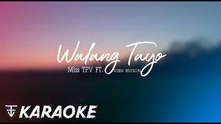 WALANG TAYO  KARAOKE [upl. by Grimbly]