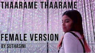 Kadaram Kondan  Thaarame Thaarame Female Version  Suthasini  Ghibran [upl. by Lindsey]