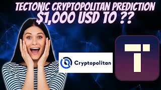 TECTONIC CRYPTO CRYPTOPOLITAN PREDICTS THE PRICE [upl. by Enitsirhc]