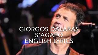 Giorgos Dalaras S’Agapo English Lyrics [upl. by Thormora717]