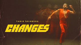 Tamir Grinberg  Changes  תמיר גרינברג [upl. by Muraida]