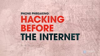 Phone Phreaking Hacking Before The Internet By Cybercrime Magazine [upl. by Nnawaj253]