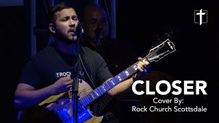 Closer  Brandon Lake Maverick City  Rock Church Cover [upl. by Caines492]