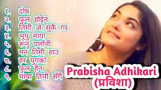 prabisha adhikari top superhit song collection प्रबिसा अधिकारी सुपरहिट गित  please subscribe [upl. by Eelreveb]