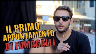 IL PRIMO APPUNTAMENTO DI FUMAGALLI [upl. by Iaj749]