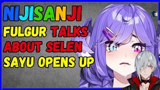 Fulgur talks about Selen Big Dokibird collab Sayu opens up [upl. by Zertnom532]