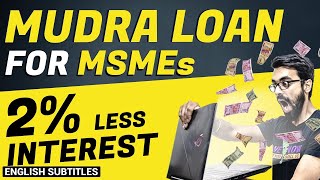 💲MUDRA LOAN for MSMEs at 2 less interest now  How to APPLY [upl. by Enrev773]