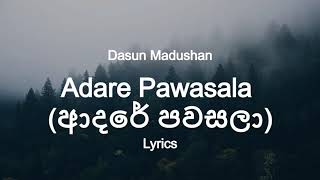 Dasun Madushan  Adare Pawasala  ආදරේ පවසලා  Lyrics [upl. by Ydnic]