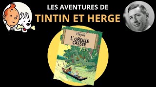 Les Aventures de Tintin et Hergé 6  LOreille cassée 19351937 [upl. by Torras256]