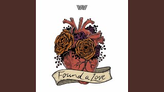 Found A Love [upl. by Baggs]