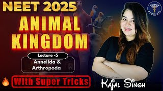 ANIMAL KINGDOM Best Lecture For NEET 2025  Annelida amp Arthropoda  NCERT Class 11 [upl. by Artemis]