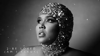 Lizzo  2 Be Loved Am I Ready Official Audio [upl. by Anayi481]