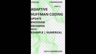 Adaptive huffman coding with example  encoding in adaptive huffman coding [upl. by Woermer]