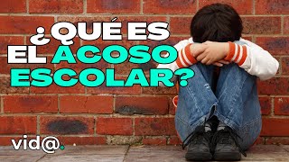 INDICACIONES para detectar ACOSO ESCOLAR VidaTV acosoescolar [upl. by Mat]