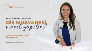 Diş Muayenesi Nasıl Yapılır  3 Boyutlu Diş Tomografisi ve Diş Röntgeni Nedir [upl. by Dera]