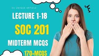 SOC201 Mid Term Preparation 2023  Most Important amp Frequently asked MCQS  SOC 201 Guess 100 [upl. by Lewan]