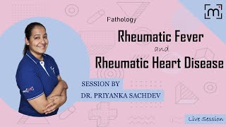 Rheumatic Fever and Rheumatic Heart Disease  RHD  Pathology  MedLive by Dr Priyanka Sachdev [upl. by Thagard]