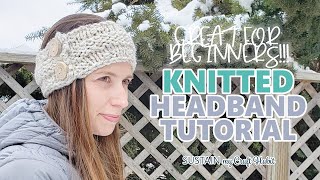 Easy Knitted Headband Pattern for Beginners Done in 45 Minutes 🙌 [upl. by Yralih]