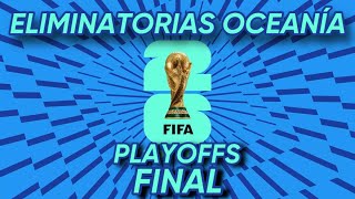 🛑SORTEO ELIMINATORIAS OCEANIA MUNDIAL 2026 🏆FINAL PLAYOFF⚽ [upl. by Stephani]