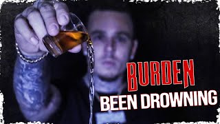 Burden  Been Drowning Official Music Video [upl. by Britton]