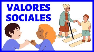 ¿Qué son los VALORES SOCIALES Con ejemplos [upl. by Edobalo]