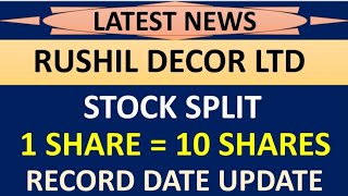 RUSHIL DECOR LTD share latest news 💥 stock split 💥 record date update complete details [upl. by Daas]