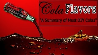 Review 7 Cola DIY Flavors for eliquid in a quick summary  Useful Ratios [upl. by Adnahsar]