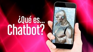 ¿Qué es Chatbot [upl. by Sefton250]