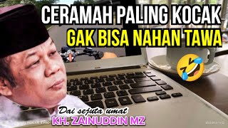 KHZAINUDDIN MZ‼️CERAMAH PALING KOCAK NGGAK BISA NAHAN TAWA ‼️🤣 [upl. by Frasco]