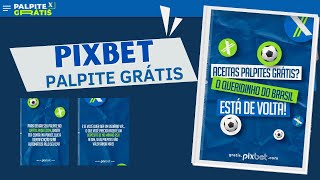 A VOLTA DA PIXBET  PALPITE GRÁTIS E CONCORRA UM PREMIO EM DINHEIRO 💰 THIAGO BETS [upl. by Hnad]