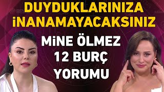 Öyle Şeyler Yaşanacak Ki İnanamayacaksınız Mine Ölmezden 12 burç için çok önemli uyarılar [upl. by Shaper]