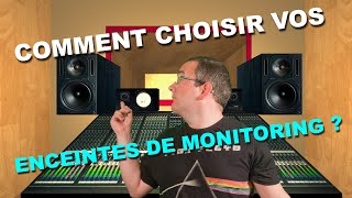 Comment choisir vos enceintes de monitoring [upl. by Aneles]