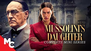 Mussolinis Daughter  Full Movie  Epic Drama  Complete Mini Series  True Story [upl. by Werner]