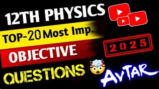 12th Physics के 20 बहुविकल्पीय प्रश्न  Class 12 Physics vvi objective questions 2025 [upl. by Indnahc]