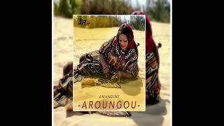 AMANDINE  Aroungou Official Audio [upl. by Barvick]