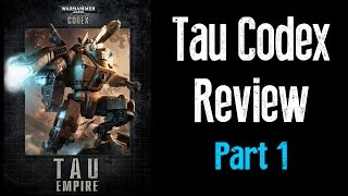 New Tau Codex Review Part 1  Matt and Dave Tau Reviews Ep 5 [upl. by Welsh]