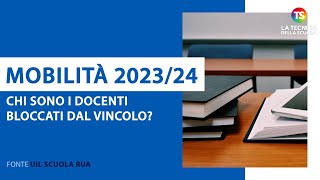 Mobilità docenti 202324 chi sono gli insegnanti bloccati dal vincolo [upl. by Ahtiek954]