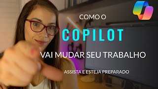 Microsoft Copilot vai revolucionar o Mercado de Trabalho Análise e testes práticos [upl. by Klotz477]