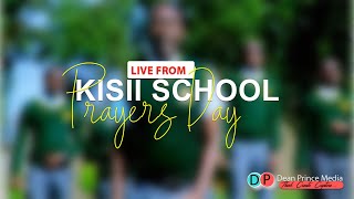 KISII SCHOOL PRAYERS DAY 2024 [upl. by Okir]