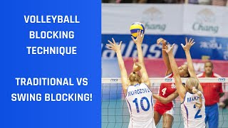 Volleyball Blocking Technique TRADITIONAL VS SWING BLOCKING [upl. by Oicafinob921]