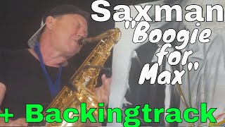 quotSaxophon Boogie for Max Gregerquot RB Boogie saxophone music Backingtrack Noten Saxman Stefan Lamml [upl. by Itisahc911]