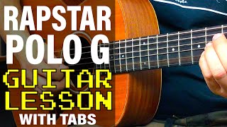 How To Play RAPSTAR by Polo G Guitar Lesson w Tabs [upl. by Aicined837]