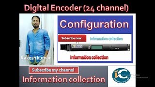 Digital Headend ENCODER CONFIGURATION By information collection [upl. by Schroth]